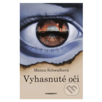 Vyhasnuté oči - Manca Schwalbová - kniha z kategorie Beletrie pro děti