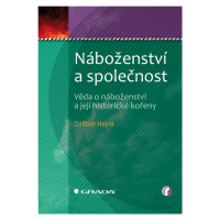 Kniha: Náboženství a společnost od Hejna Dalibor