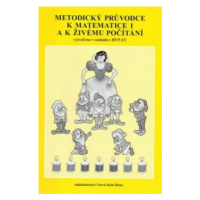 Metodický průvodce k Matematice a Živému počítání - činnostní učení - Zdena Rosecká (1-09) Nakla