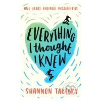 Everything I Thought I Knew - Shannon Takaoka - kniha z kategorie Beletrie pro děti