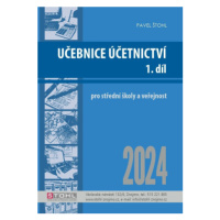 Učebnice Účetnictví I. díl 2024 - Pavel Štohl