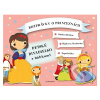 Rozprávky o princeznách (Detské divadielko s bábkami) - kniha z kategorie Pro děti