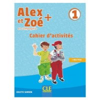 Alex et Zoé + 1 - Niveau A1.1 - Cahier d´activités CLE International