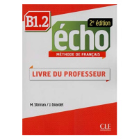 Echo B1.2 2e édition - Guide pédagogique CLE International