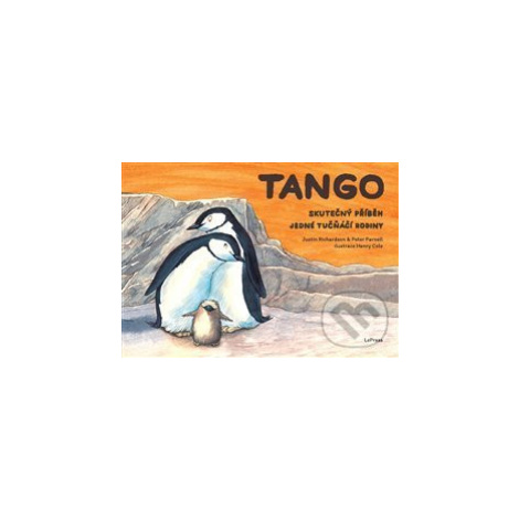 Tango (Skutečný příběh jedné tučňáčí rodiny) - Peter  Parnell - kniha z kategorie Beletria