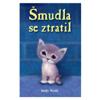 Šmudla se ztratil - Holly Webb