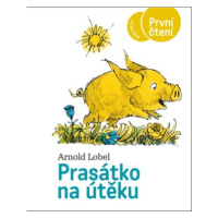 Prasátko na útěku | Kateřina Závadová, Arnold Lobel