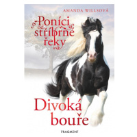 Poníci od stříbrné řeky – Divoká bouře Fragment