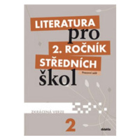 Literatura pro 2. ročník SŠ - pracovní sešit /zkrácená verze/ - Kulhavá Martina Mgr. a kolektiv