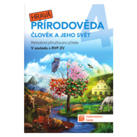 Hravá přírodověda 4 - metodická příručka