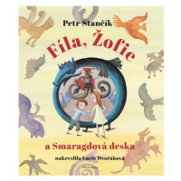 Fíla, Žofie a Smaragdová deska | Petr Stančík, Lucie Dvořáková