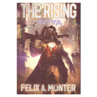 The Rising 2 - Bitva - Felix A. Münter