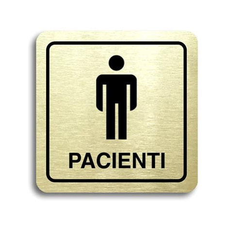 Accept Piktogram "pacienti II" (80 × 80 mm) (zlatá tabulka - černý tisk)