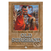 Old Surehand II. (V horách skalistých) - Karel May, Josef Ulrich (ilustrácie) - kniha z kategori