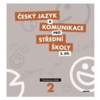 Český jazyk a komunikace pro SŠ 2. díl - průvodce pro učitele + CD