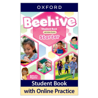 Beehive Starter Student´s Book with Online Practice Oxford University Press