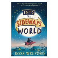 Into the Sideways World - Ross Welford - kniha z kategorie Beletrie pro děti