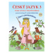 Český jazyk 3 – pracovní sešit, Čtení s porozuměním - Marie Mittermayerová, Lenka Andrýsková