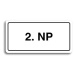 Accept Piktogram "2. NP" (160 × 80 mm) (bílá tabulka - černý tisk)