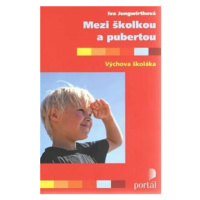 Mezi školkou a pubertou - Iva Jungwirthová