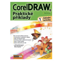 CorelDRAW - Praktické příklady 1. díl (základní techniky)