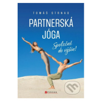 Partnerská jóga (Společně do výšin!) - Tomáš Strnad - kniha z kategorie Alternativní medicína