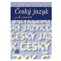 Český jazyk pro 3. ročník SOŠ