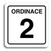 Accept Piktogram "ordinace 2" (80 × 80 mm) (bílá tabulka - černý tisk)