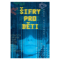 Šifry pro děti - Radek Pelánek