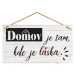 Bohemia Gifts Dekorační obrázek na zavěšení - Domov