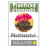 Praktické činnosti Pěstitelství - Radmila Dytrtová