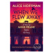 When We Flew Away (A Novel of Anne Frank, Before the Diary) - kniha z kategorie Beletrie pro dět