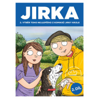 JIRKA 2. díl (Jirka Král)