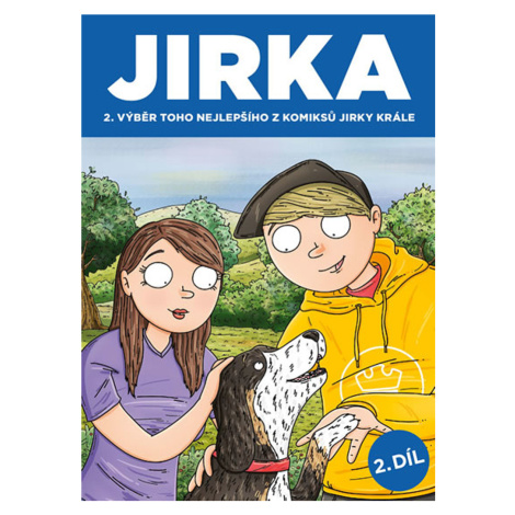 JIRKA 2. díl (Jirka Král) PIKOLA