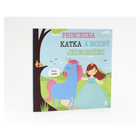 Princezna Katka a modrý jednorožec - Dětské knihy se jmény