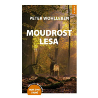 Moudrost lesa - Peter Wohlleben