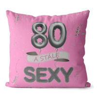 Impar polštář růžový Stále sexy věk 80