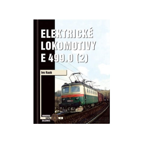 Elektrické lokomotivy řady E 499.0 (2) - Ivo Raab