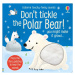 Don´t Tickle the Polar Bear! Usborne Publishing