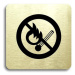 Accept Piktogram "zákaz vstupu s otevřeným plamenem" (80 × 80 mm) (zlatá tabulka - černý tisk be