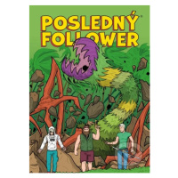 Posledný Follower 2 (Časť druhá (Epizódy 6-10)) - Martin Petro, Viktor Asimov - kniha z kategori