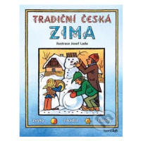 Tradiční česká zima – Josef Lada (Svátky, zvyky, obyčeje, říkadla, koledy) - kniha z kategorie P