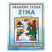 Tradiční česká zima – Josef Lada (Svátky, zvyky, obyčeje, říkadla, koledy) - kniha z kategorie P