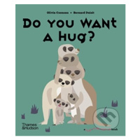 Do You Want a Hug? - Olivia Cosneau, Bernard Duisit - kniha z kategorie Pro děti