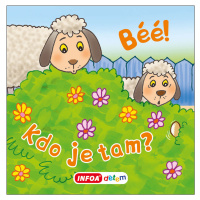 Béé! Kdo je tam?