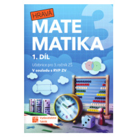 Hravá matematika 3 - přepracované vydání - učebnice - 1. díl