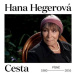 Hegerová Hana: Cesta (10x CD) - CD