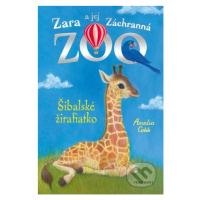 Zara a jej Záchranná zoo: Šibalské žirafiatko - Amelia Cobb, Sophy Williams (ilustrátor) - kniha