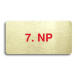 Accept Piktogram "7. NP" (160 × 80 mm) (zlatá tabulka - barevný tisk bez rámečku)