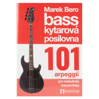 Baskytarová posilovna 101 arpeggií pro melodické basové linky